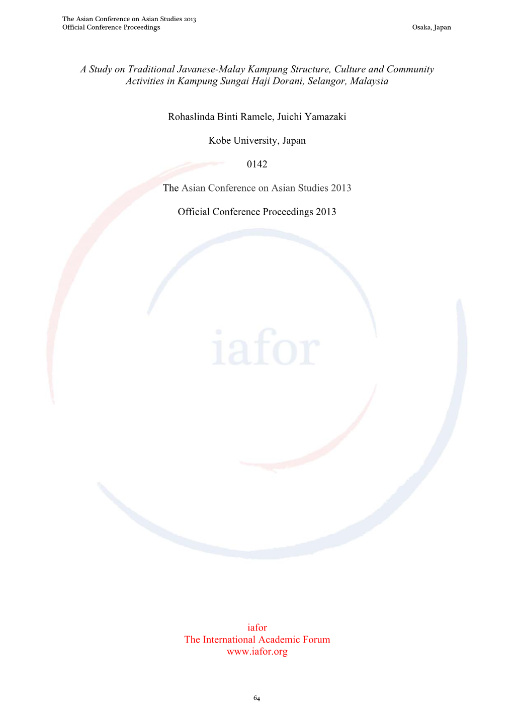 A Study on Traditional Javanese-Malay Kampung Structure, Culture and Community Activities in Kampung Sungai Haji Dorani, Selangor, Malaysia