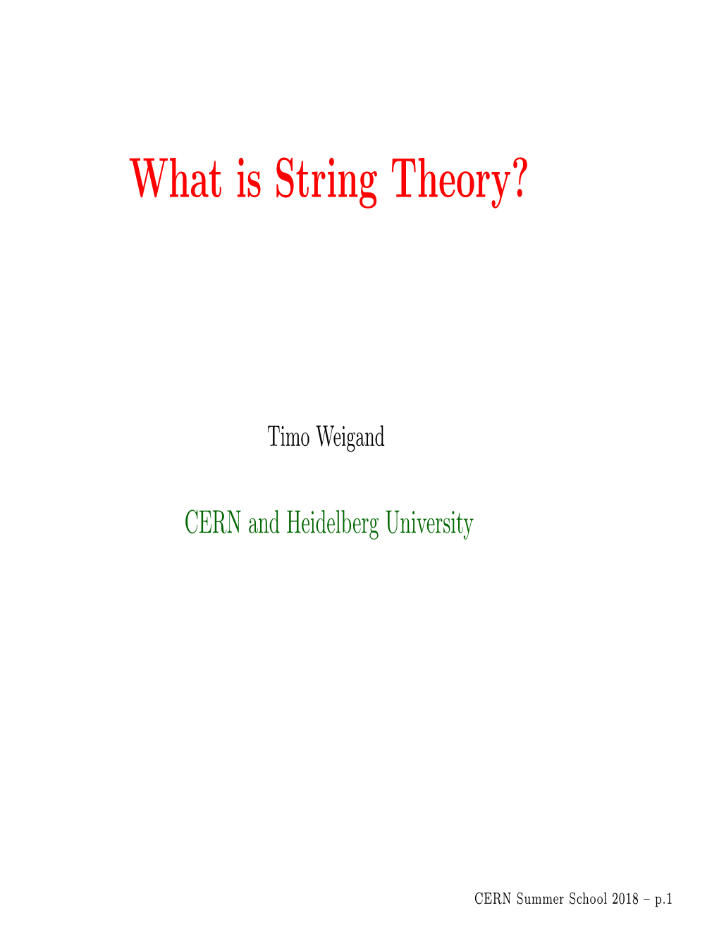 What Is String Theory?