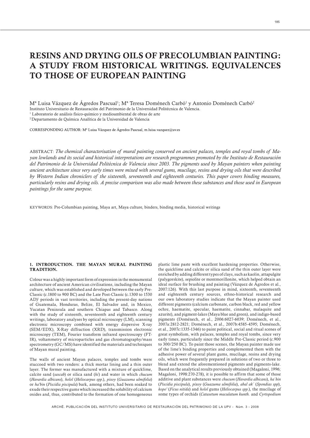 Resins and Drying Oils of Precolumbian Painting: a Study from Historical Writings. Equivalences to Those of European Painting