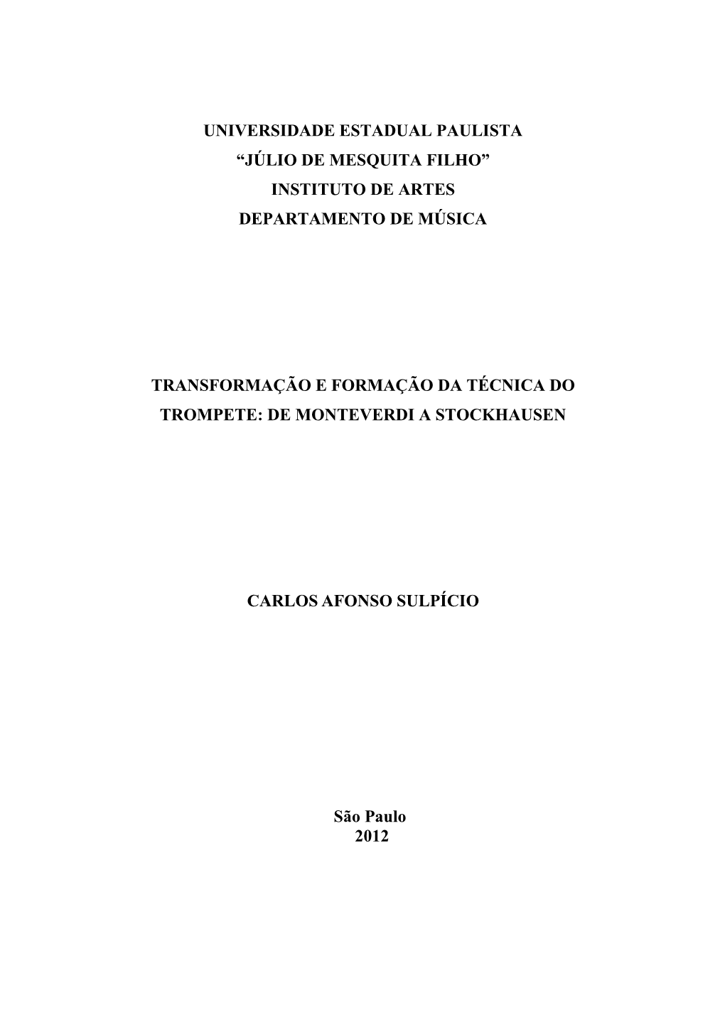Transformação E Formação Da Técnica Do Trompete: De Monteverdi a Stockhausen