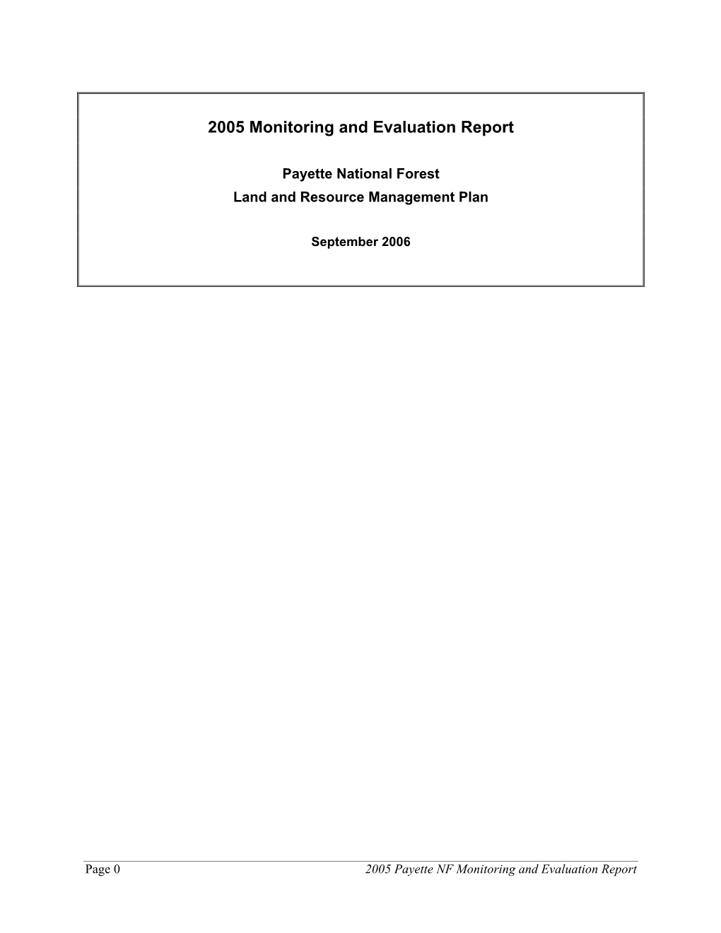 Payette National Forest Monitoring Report