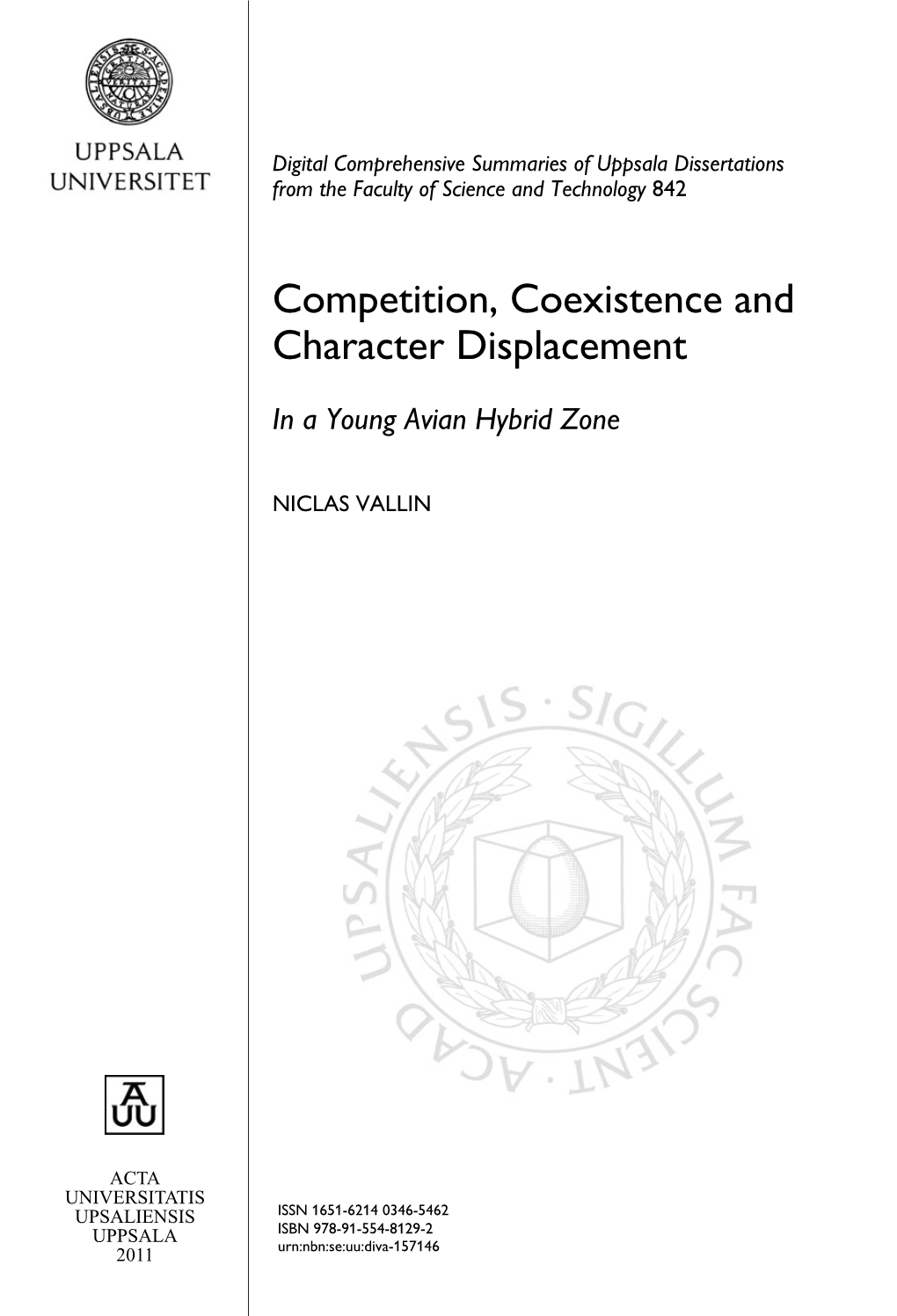 Competition, Coexistence and Character Displacement: in A