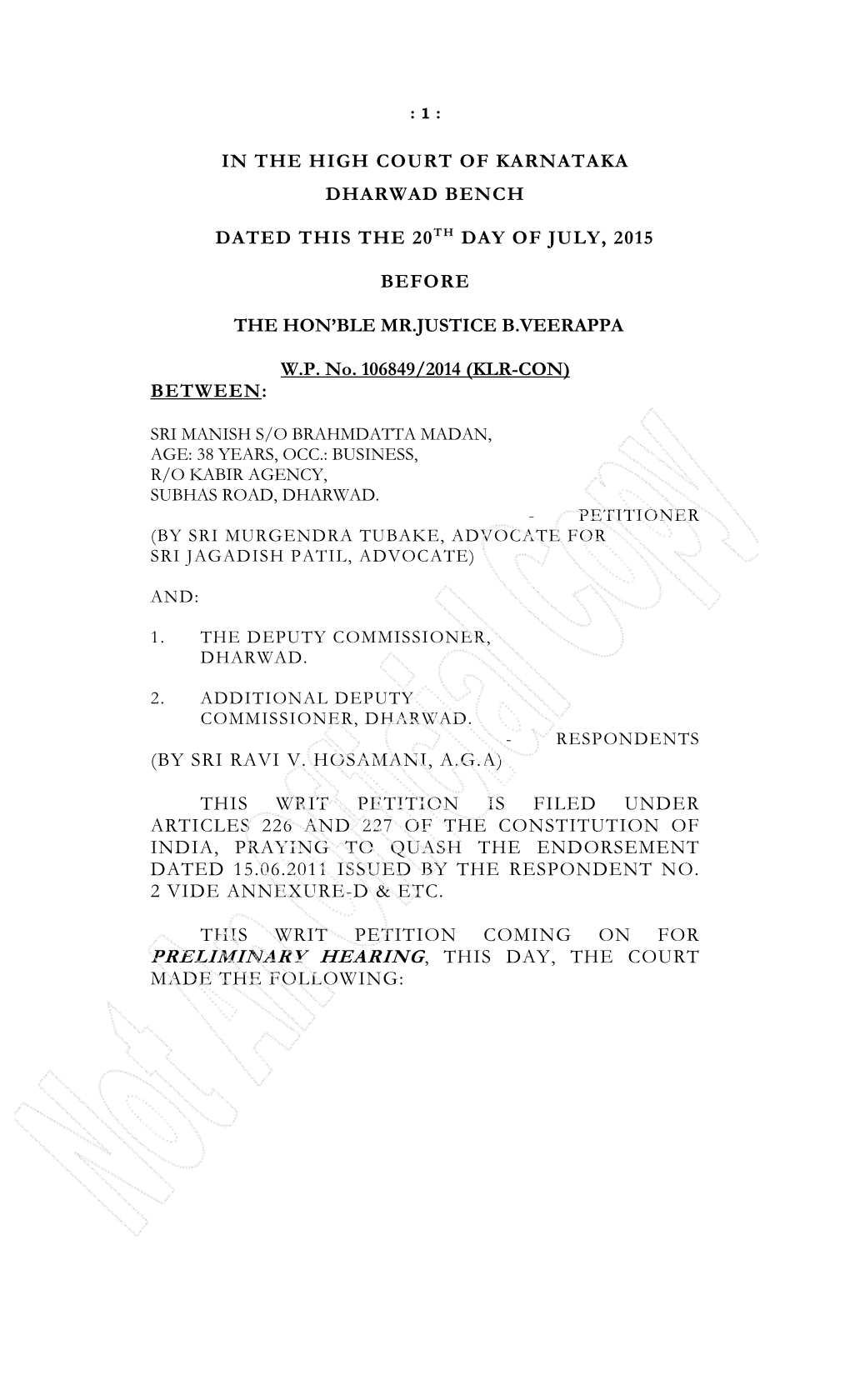 In the High Court of Karnataka Dharwad Bench Dated This the 20Th Day of July, 2015 Before the Hon'ble Mr.Justice B.Veerappa W