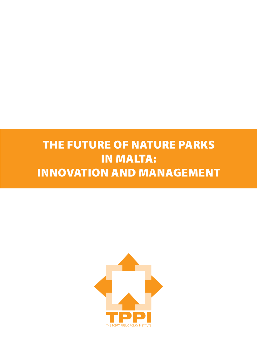 The Future of Nature Parks in Malta: Innovation and Management