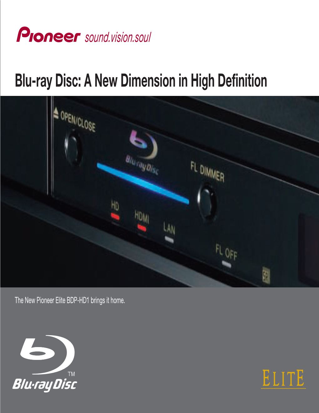 Blu-Ray Disc: a New Dimension in High Definition