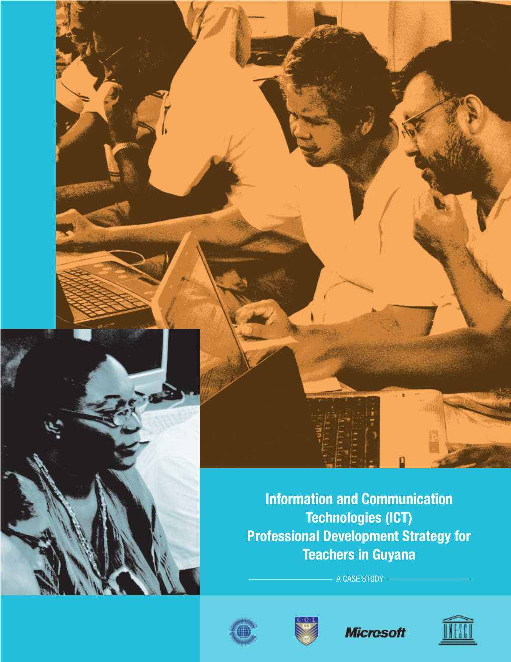 Information and Communication Technologies (ICT) Professional Development Strategy for Teachers in Guyana