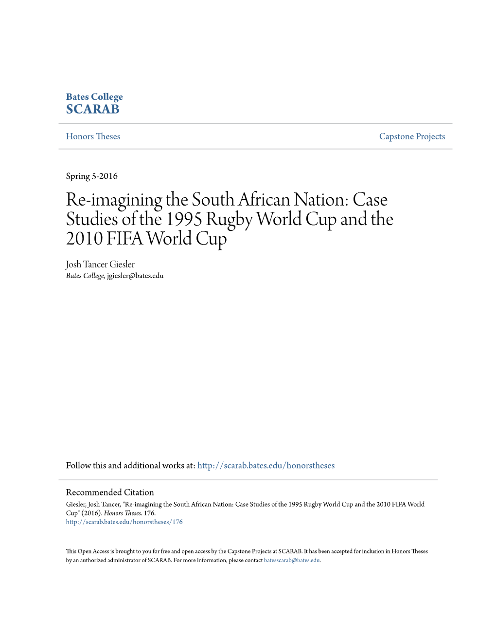 Re-Imagining the South African Nation: Case Studies of the 1995 Rugby World Cup and the 2010 FIFA World Cup Josh Tancer Giesler Bates College, Jgiesler@Bates.Edu