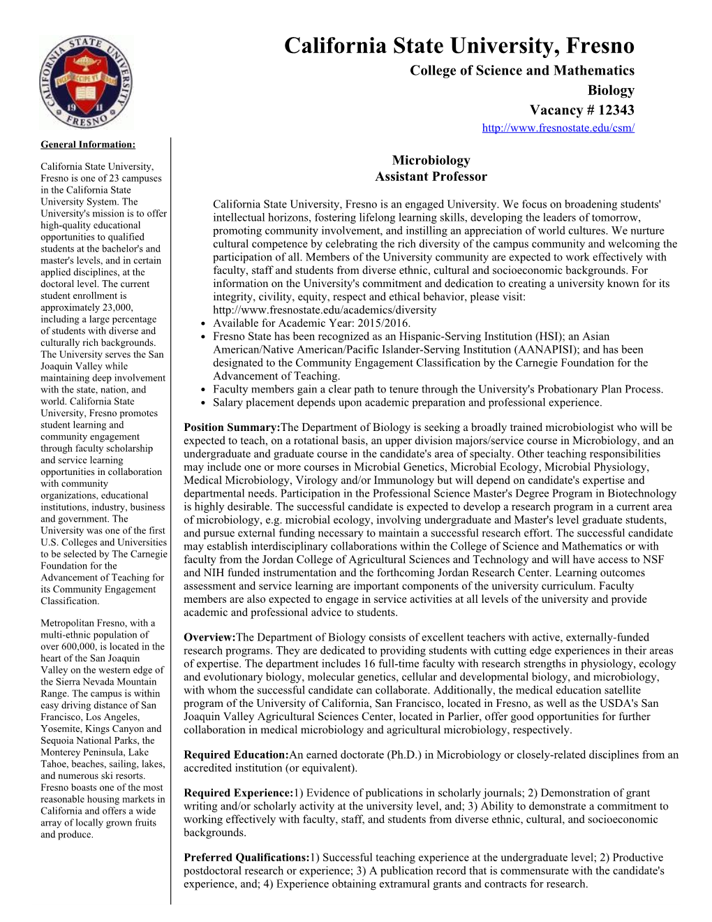 California State University, Fresno College of Science and Mathematics Biology Vacancy # 12343 General Information
