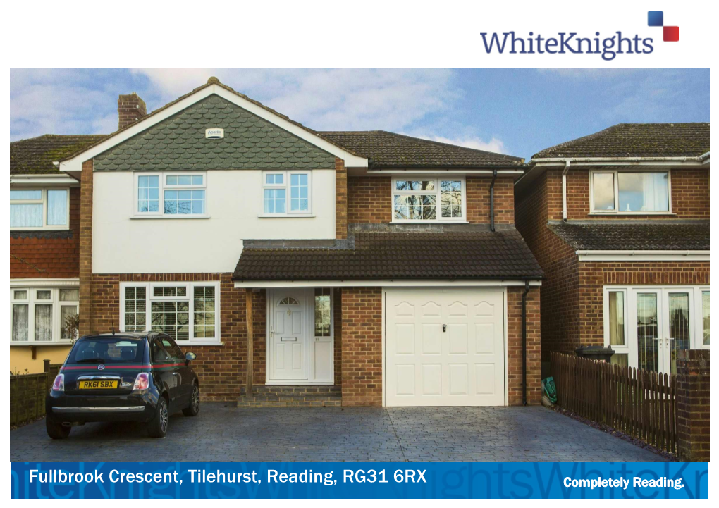 Fullbrook Crescent, Tilehurst, Reading, RG31 6RX Completely Reading