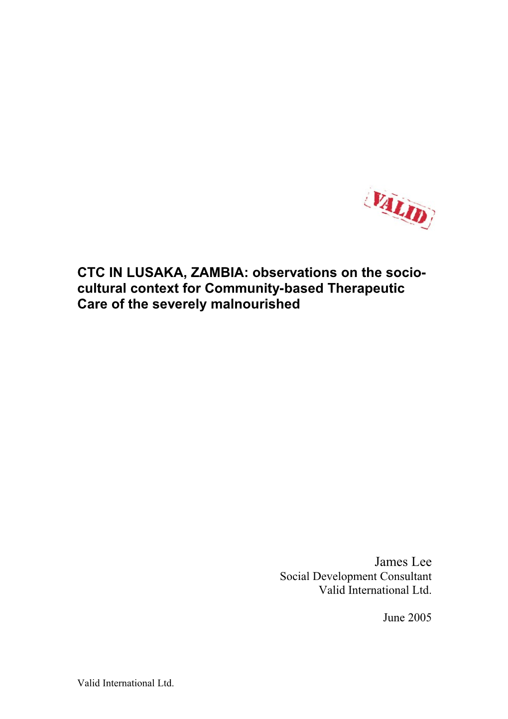 CTC in LUSAKA, ZAMBIA: Observations on the Socio- Cultural Context for Community-Based