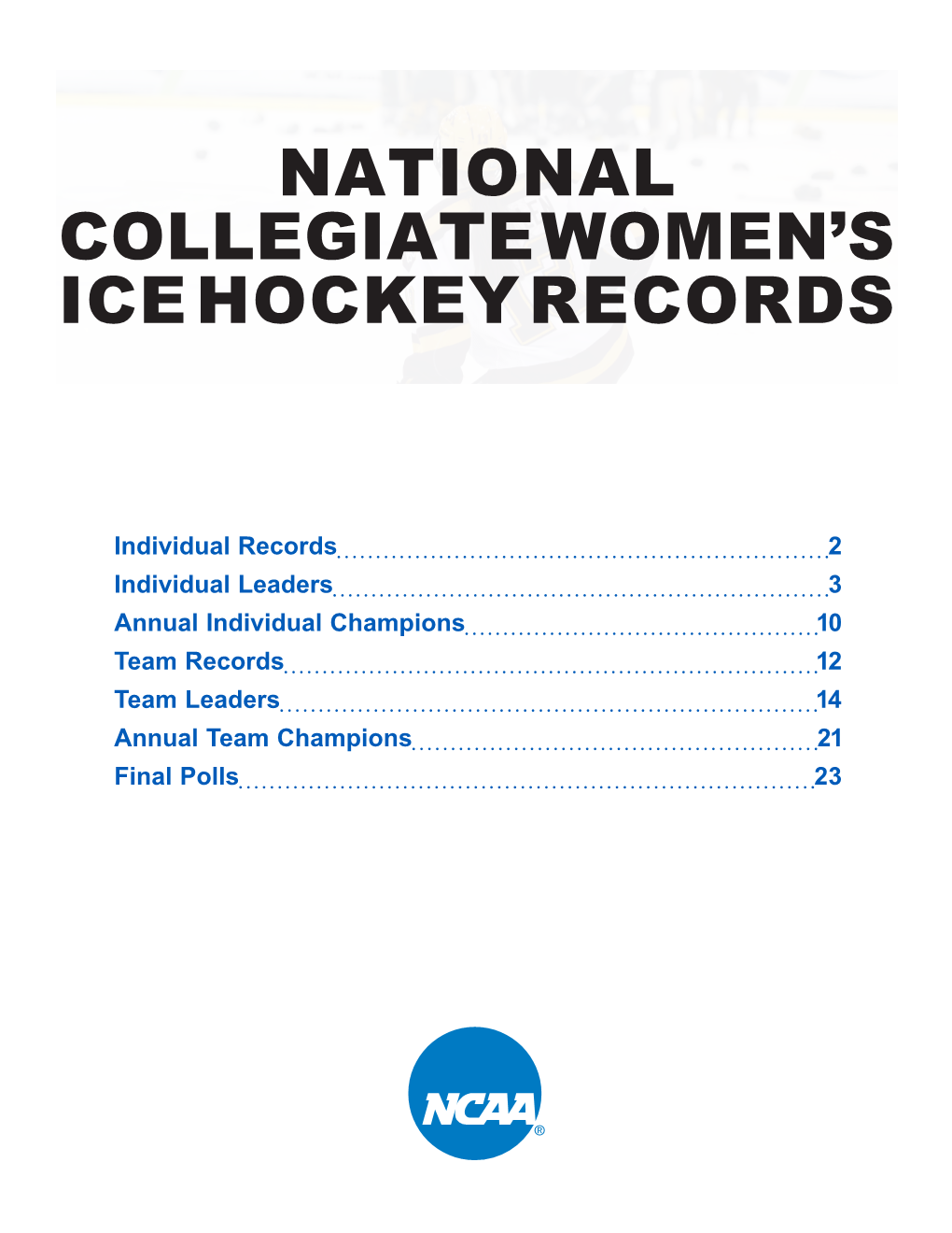 National Collegiate Women's Ice Hockey Records