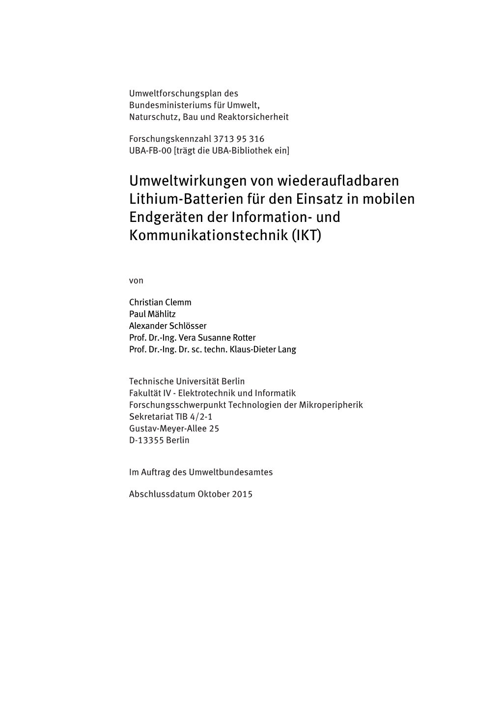 Umweltwirkungen Von Wiederaufladbaren Lithium-Batterien Für Den Einsatz in Mobilen Endgeräten Der Information- Und Kommunikationstechnik (IKT)