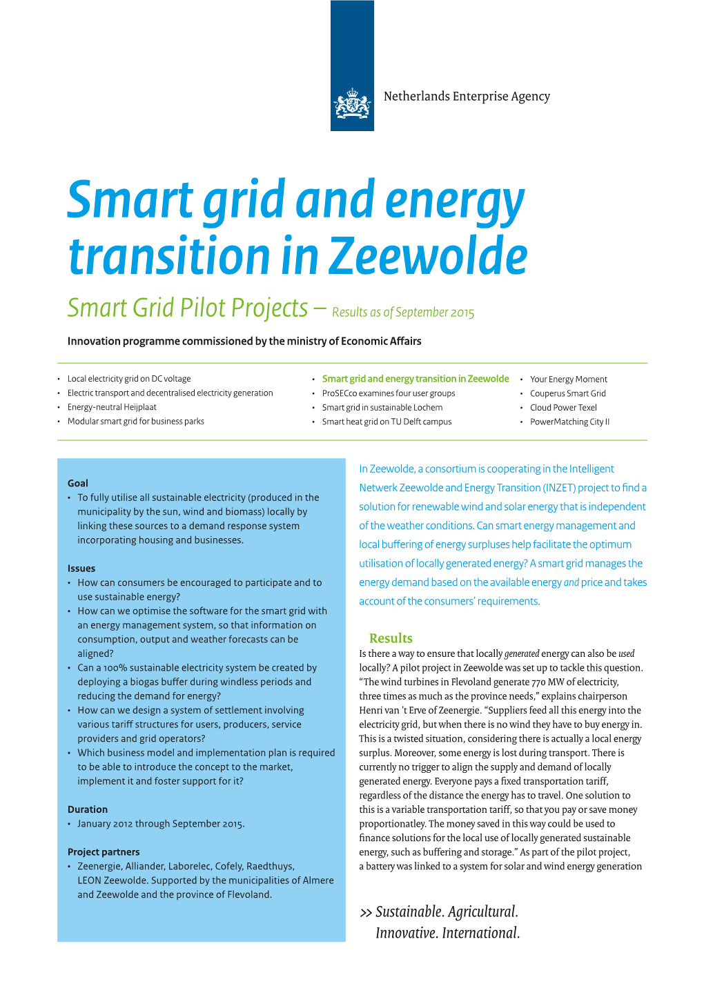 Smart Grid and Energy Transition in Zeewolde Smart Grid Pilot Projects – Results As of September 2015