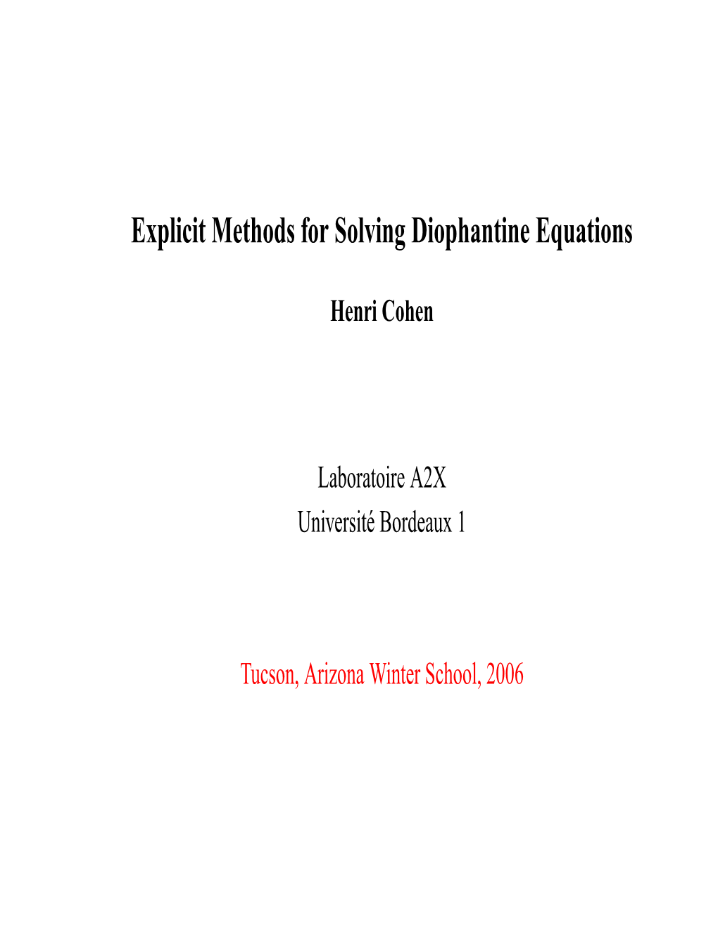 Explicit Methods for Solving Diophantine Equations