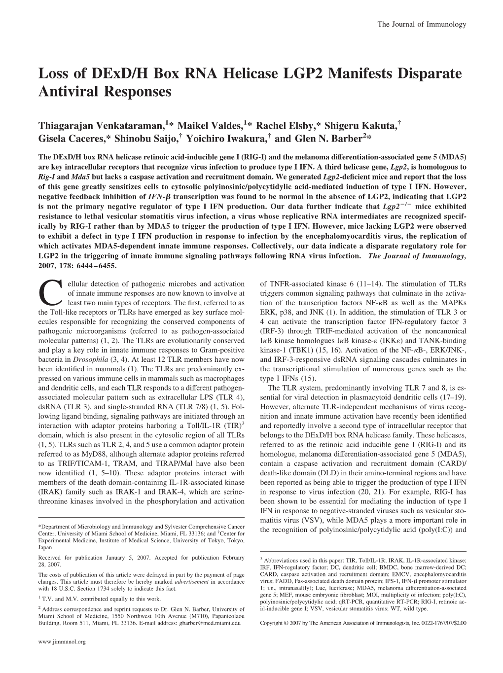 Loss of Dexd/H Box RNA Helicase LGP2 Manifests Disparate Antiviral Responses