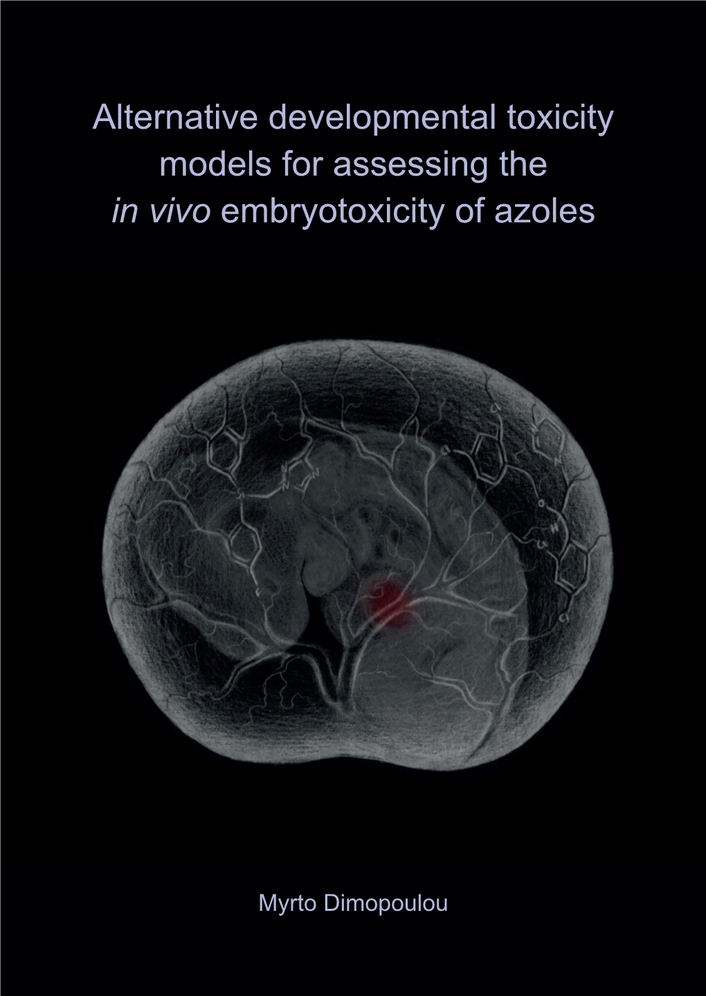 Alternative Developmental Toxicity Models for Assessing the in Vivo Embryotoxicity of Azoles