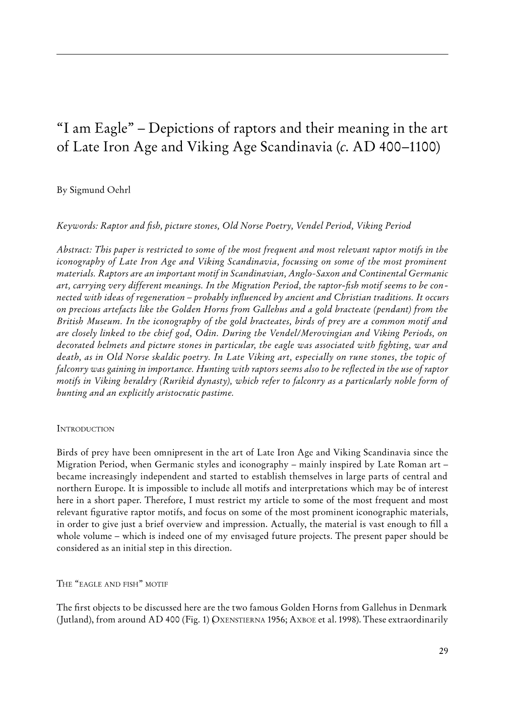 I Am Eagle” – Depictions of Raptors and Their Meaning in the Art of Late Iron Age and Viking Age Scandinavia (C