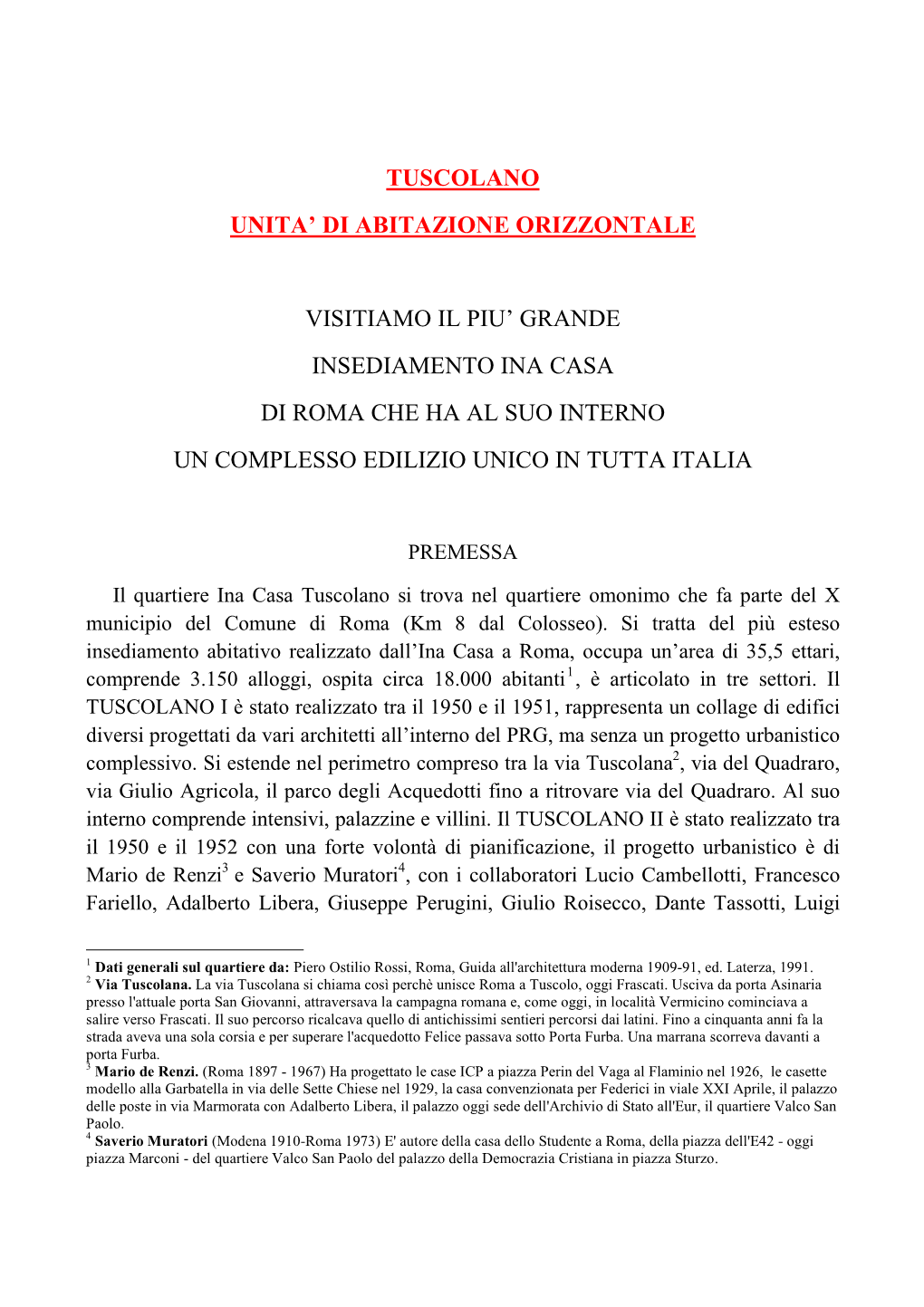 Tuscolano Unita' Di Abitazione Orizzontale