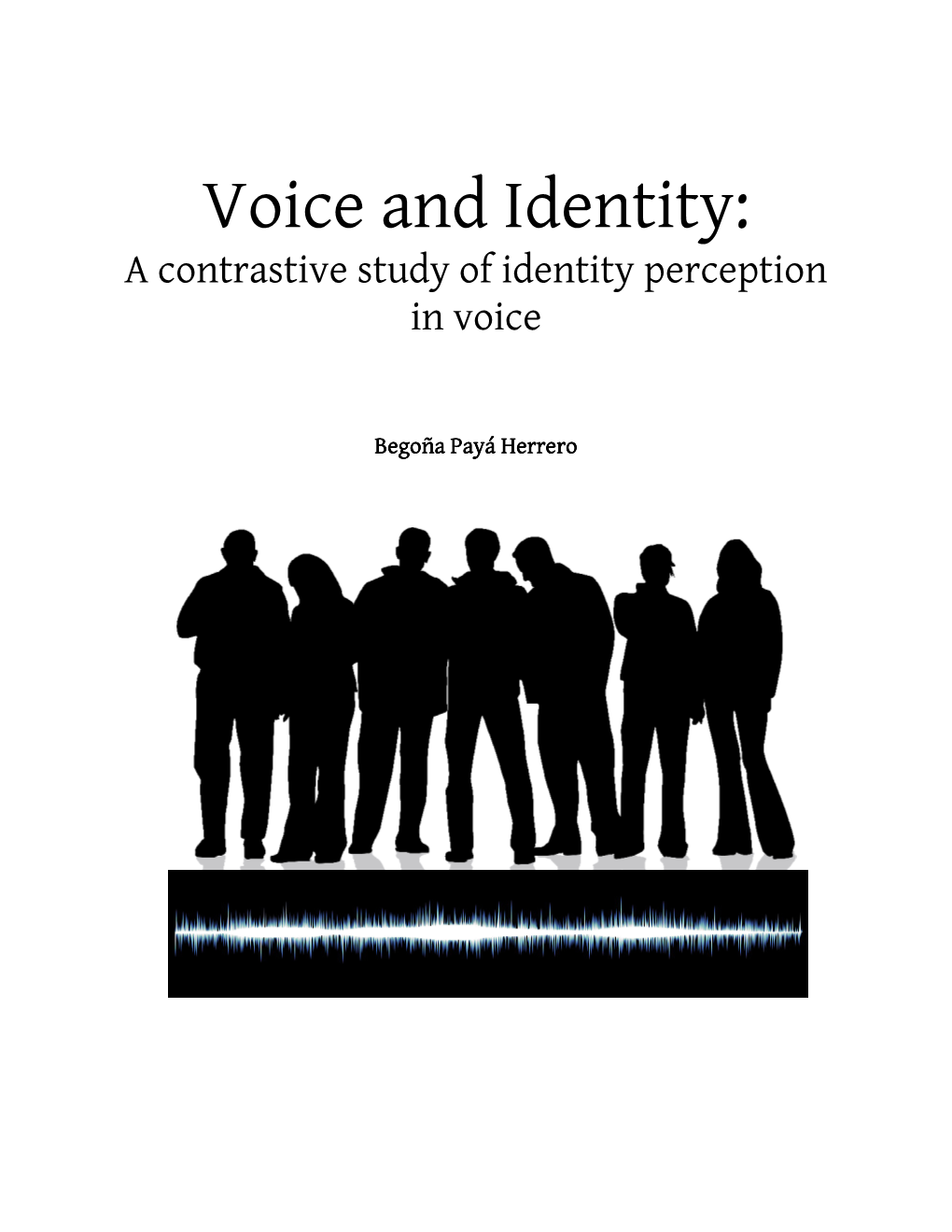 A Contrastive Study of Identity Perception in Voice