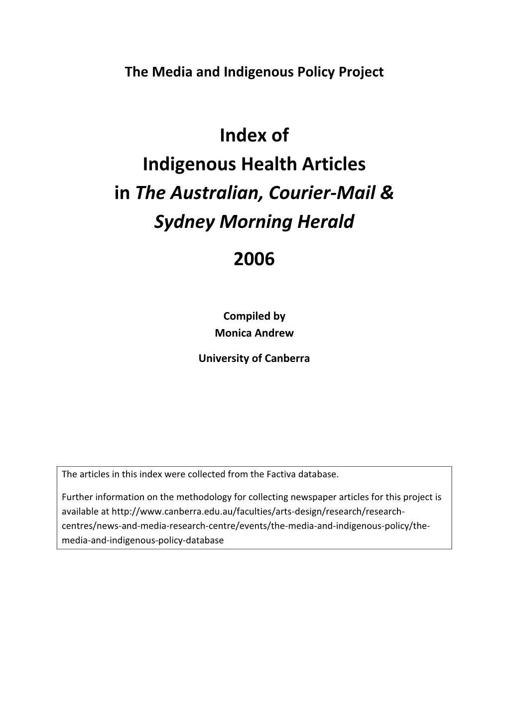 Of Indigenous Health Articles in the Australian, Courier-Mail & Sydney Morning Herald 2006