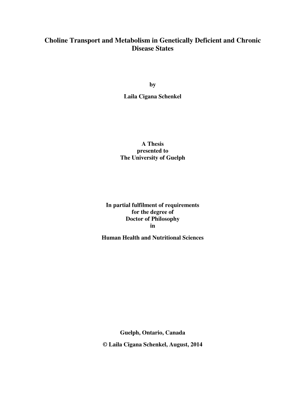 Choline Transport and Metabolism in Genetically Deficient and Chronic Disease States