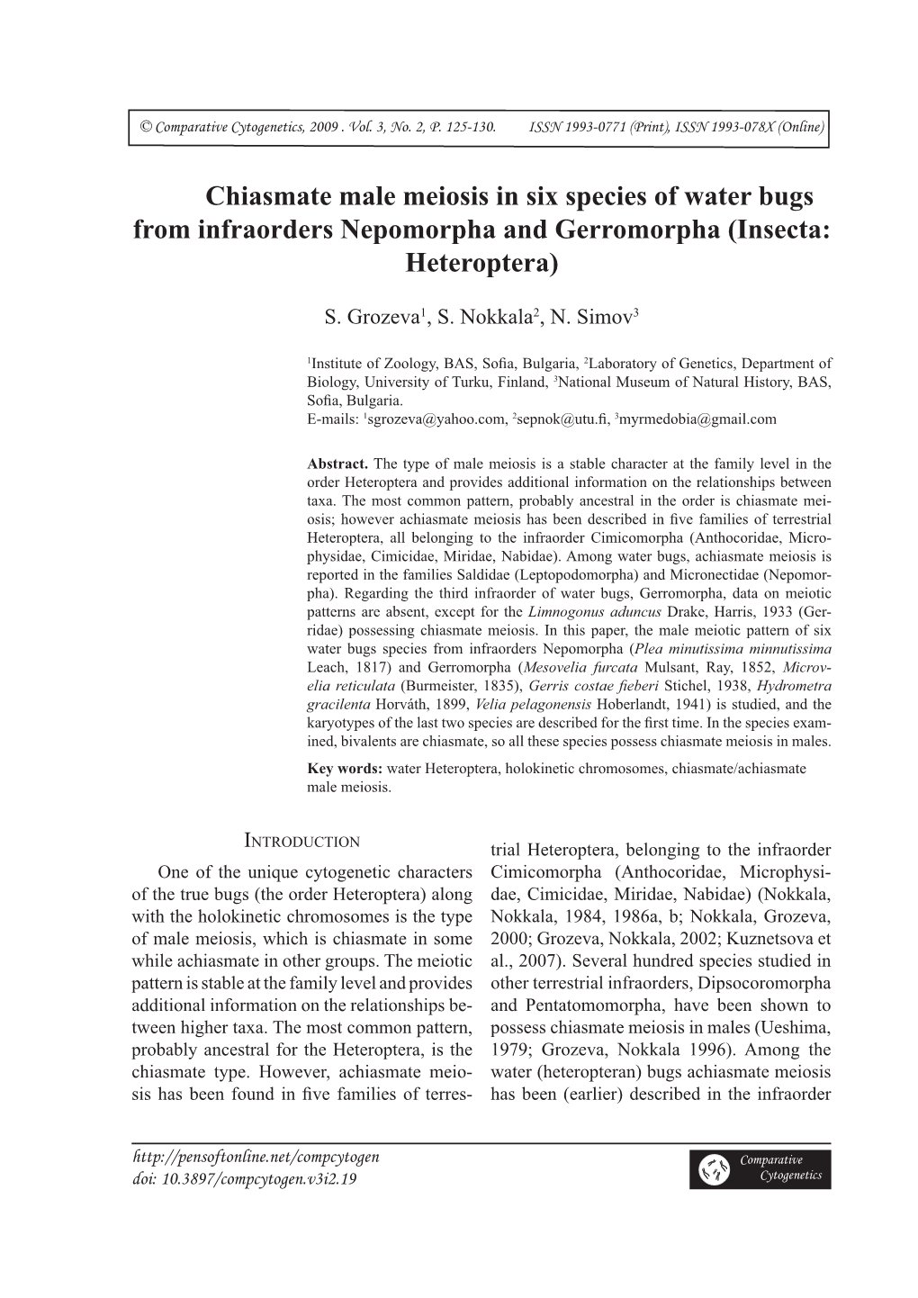 Chiasmate Male Meiosis in Six Species of Water Bugs from Infraorders Nepomorpha and Gerromorpha (Insecta: Heteroptera)