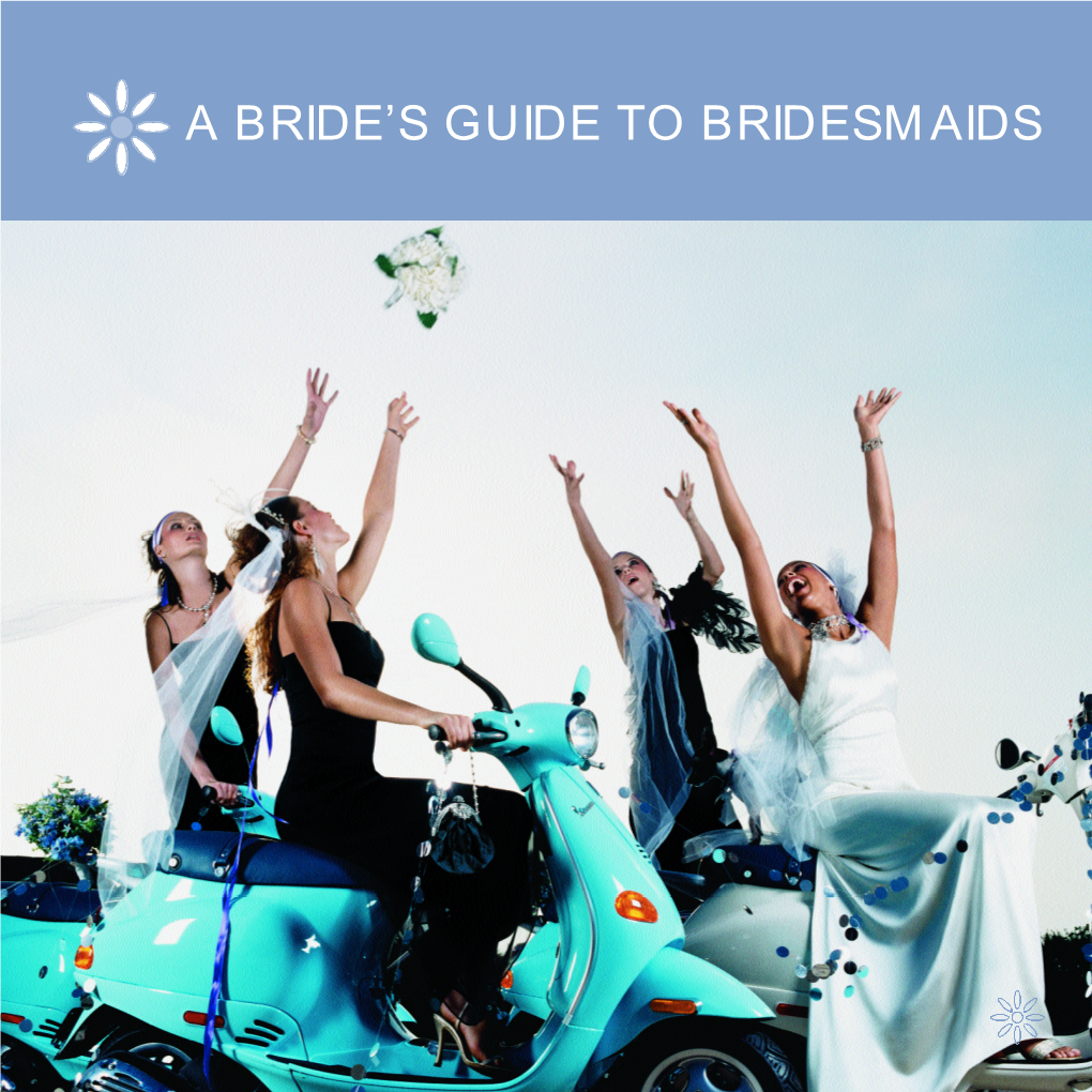 A Bride's Guide to Bridesmaids