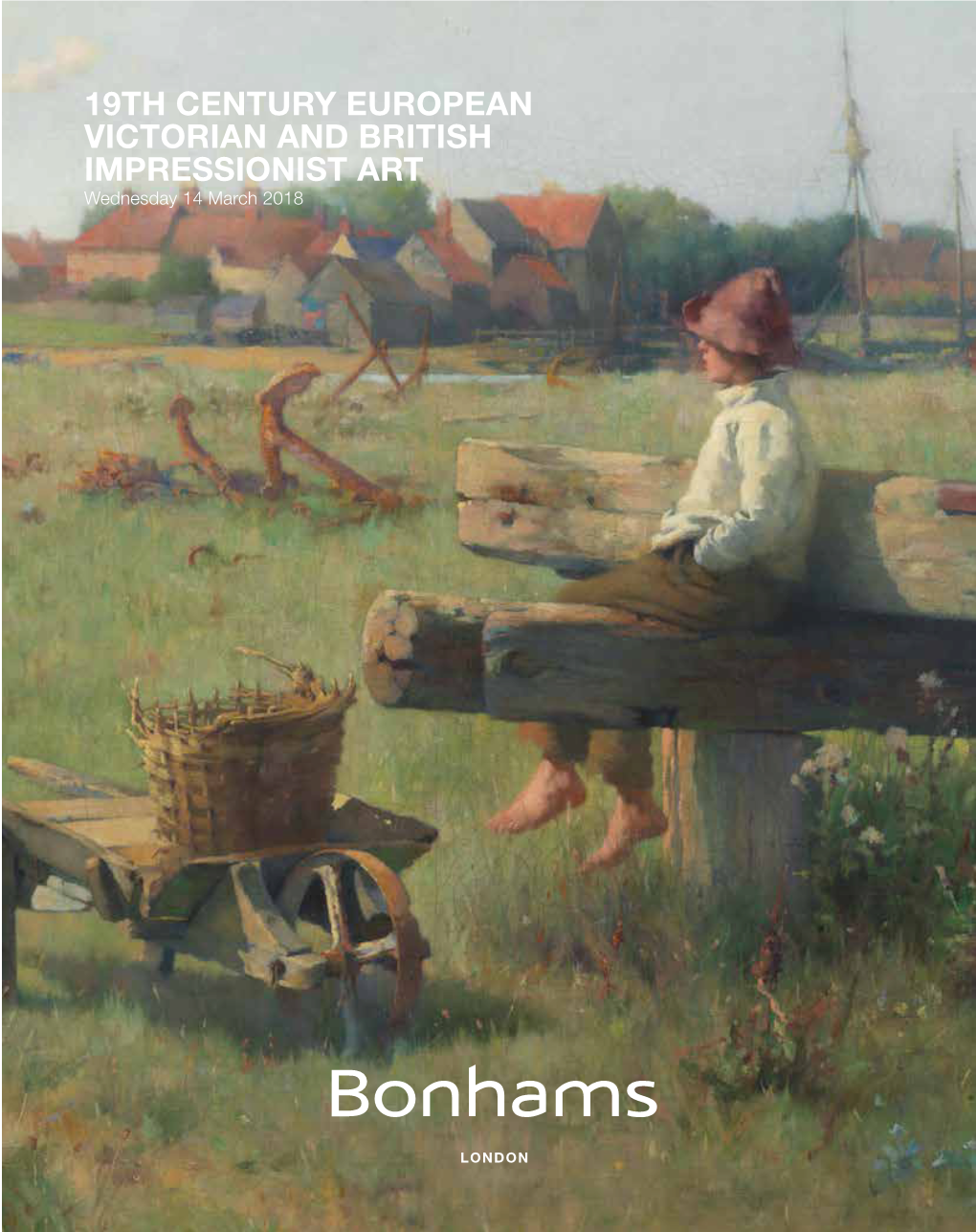 19TH CENTURY EUROPEAN VICTORIAN and BRITISH IMPRESSIONIST ART Wednesday 14 March 2018