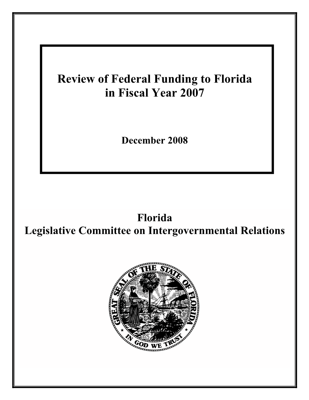 Review of Federal Funding to Florida in Fiscal Year 2007