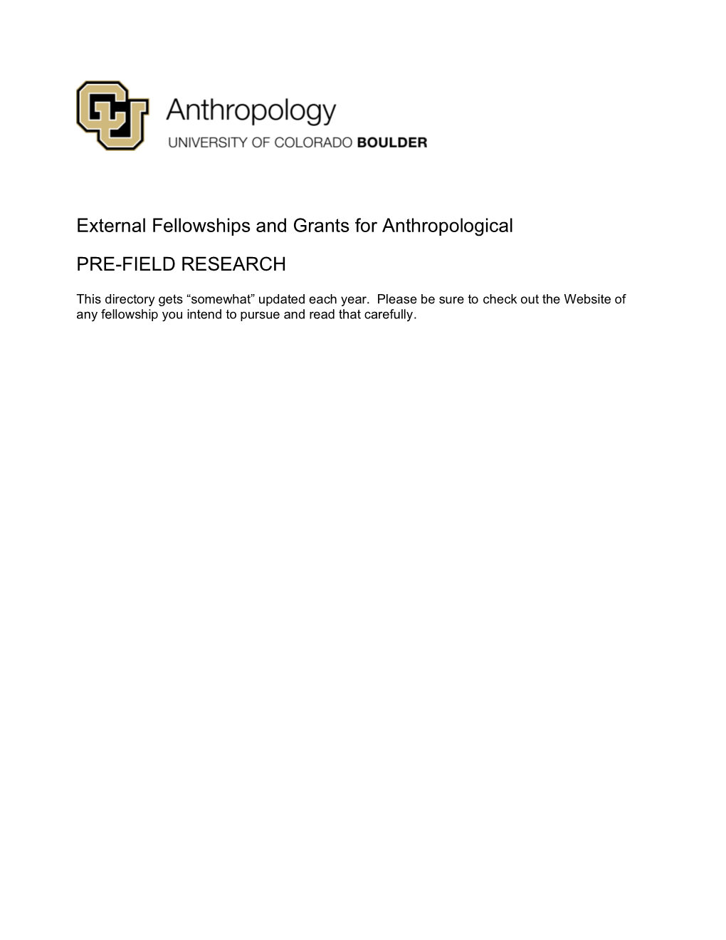 External Fellowships and Grants for Anthropological PRE-FIELD RESEARCH