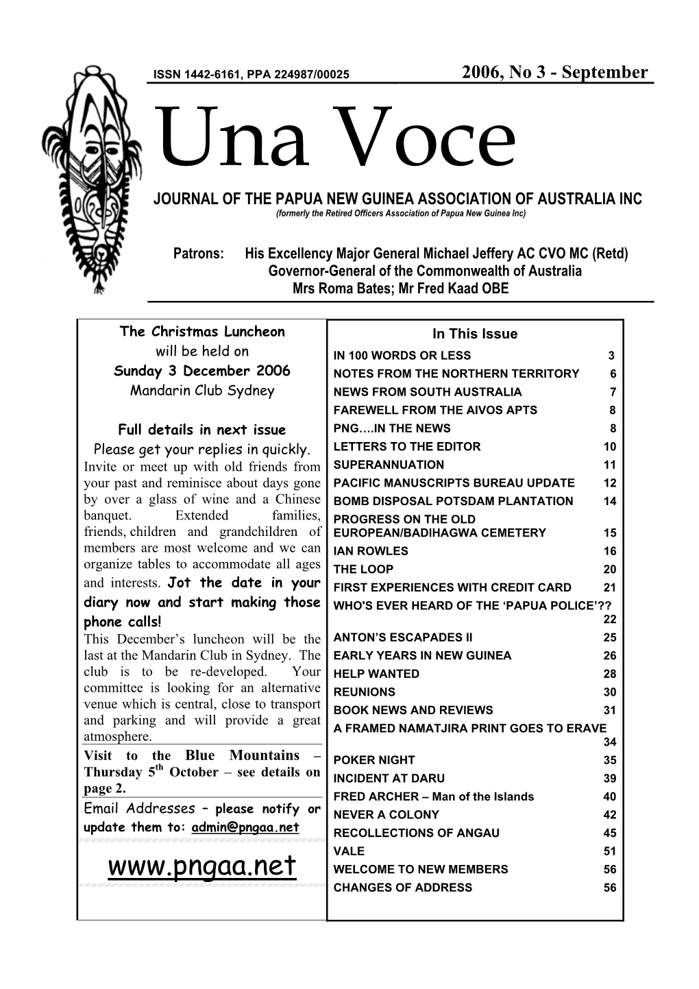 September Una Voce JOURNAL of the PAPUA NEW GUINEA ASSOCIATION of AUSTRALIA INC (Formerly the Retired Officers Association of Papua New Guinea Inc)