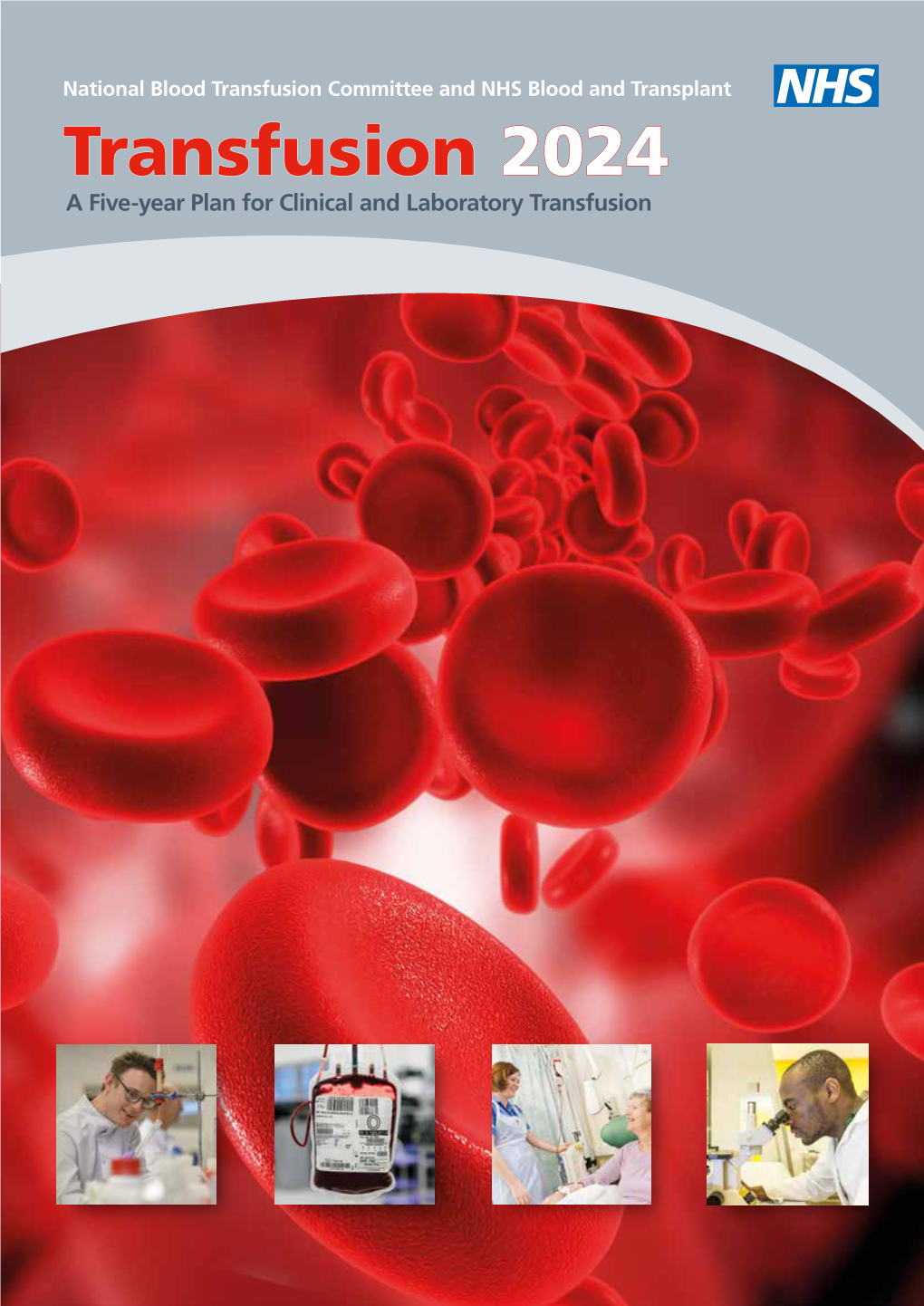 Transfusion 2024 a Five-Year Plan for Clinical and Laboratory Transfusion