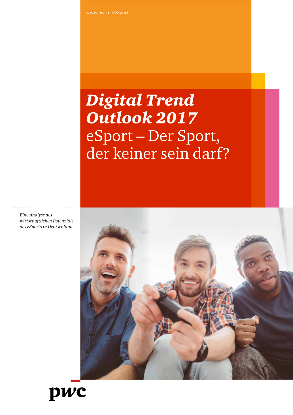 Digítal Trend Outlook 2017 Esport