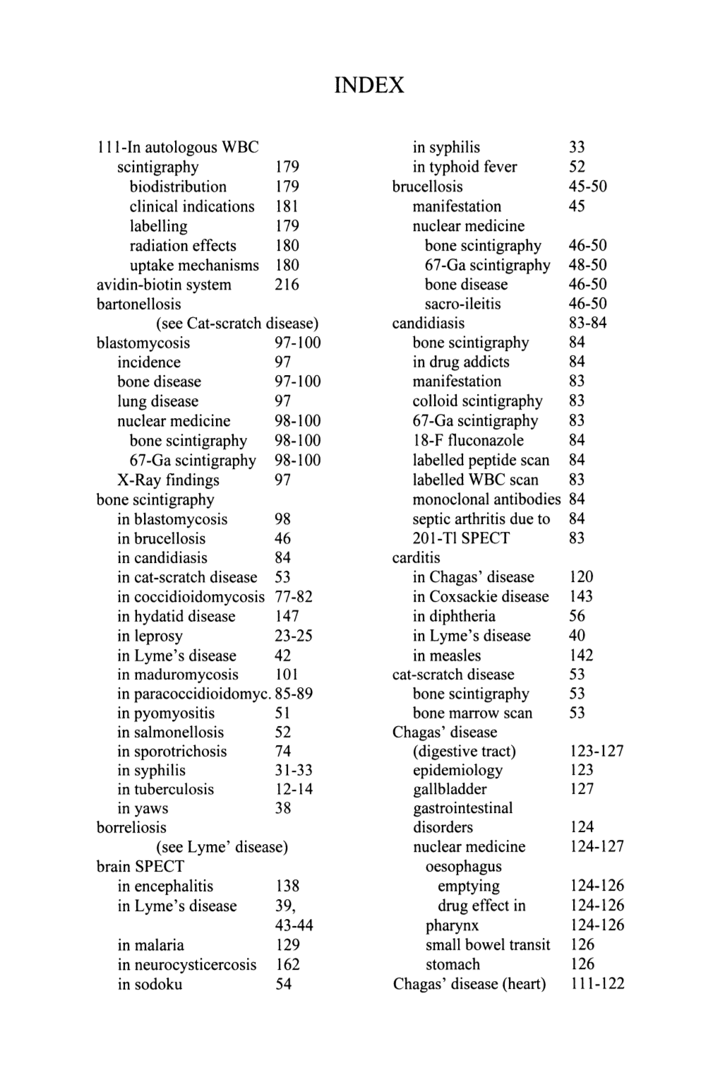 III-In Autologous WBC in Syphilis 33 Scintigraphy 179 in Typhoid Fever 52