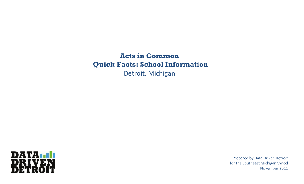 Acts in Common Quick Facts: School Information Detroit, Michigan