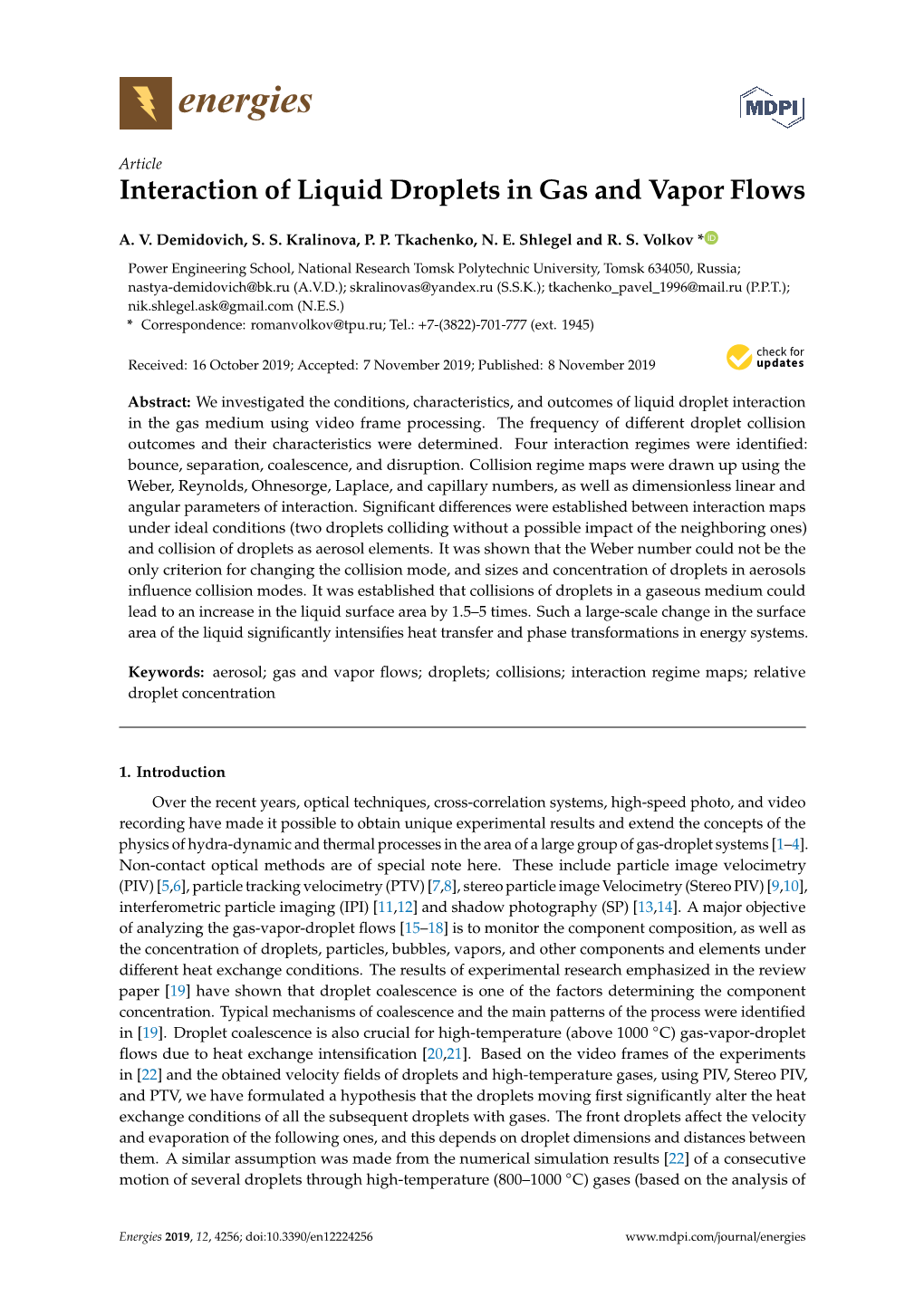 Interaction of Liquid Droplets in Gas and Vapor Flows