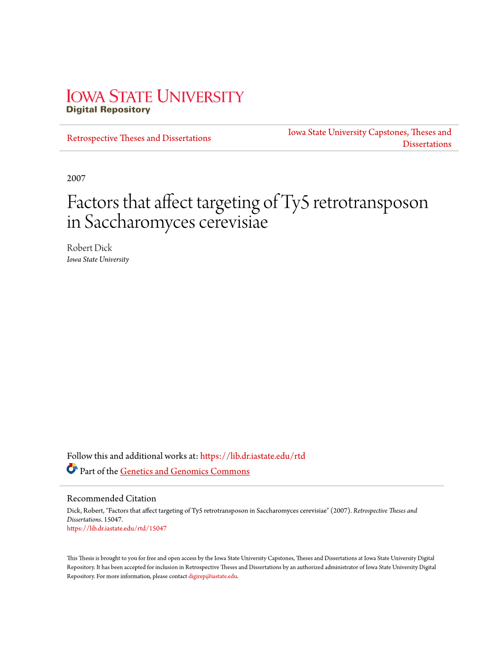 Factors That Affect Targeting of Ty5 Retrotransposon in Saccharomyces Cerevisiae Robert Dick Iowa State University