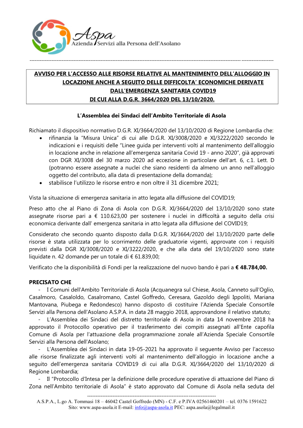 • Stabilisce L'utilizzo Le Risorse Entro E Non Oltre Il 31 Dicembre 2021;