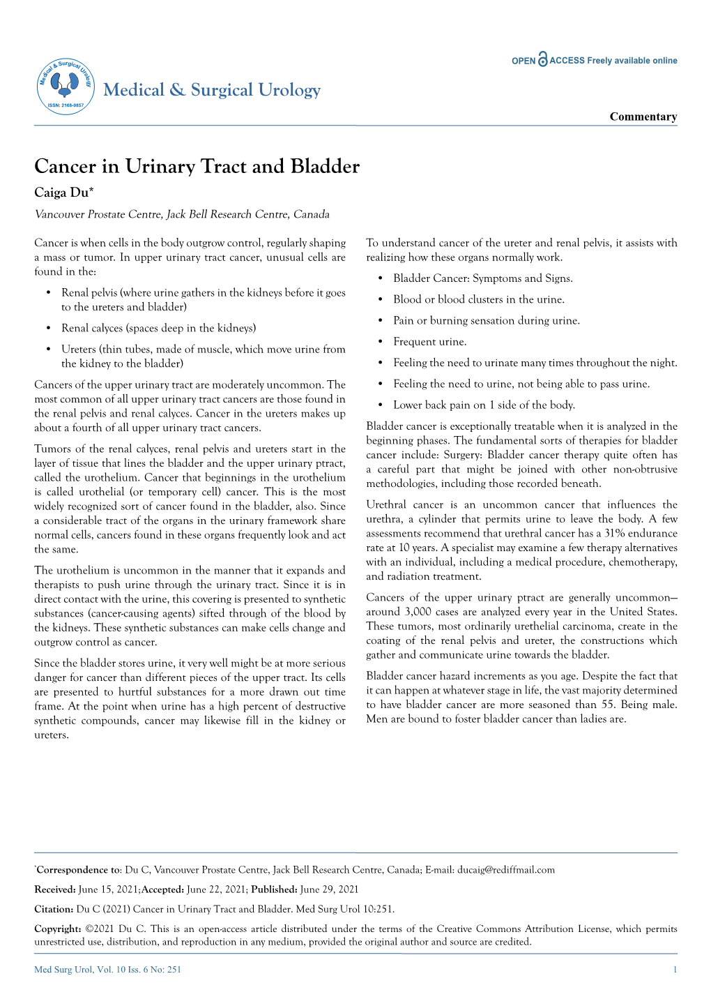 Cancer in Urinary Tract and Bladder Caiga Du* Vancouver Prostate Centre, Jack Bell Research Centre, Canada