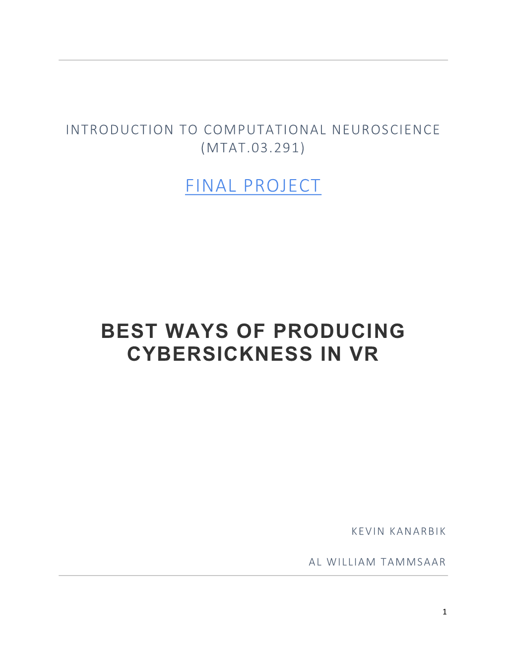 Final Project Best Ways of Producing Cybersickness In