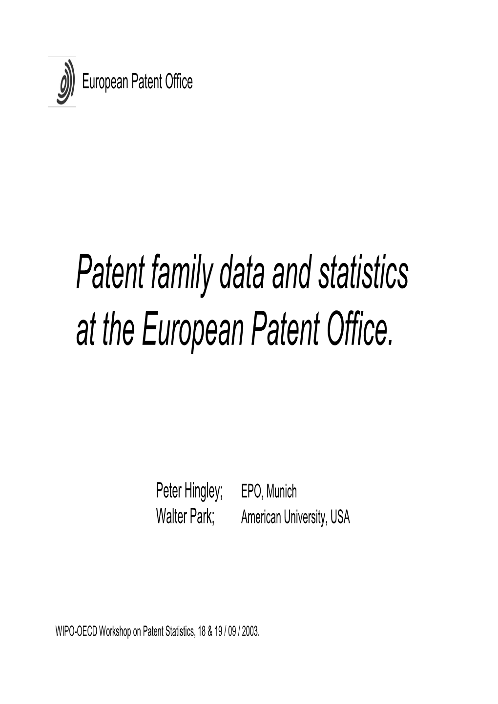 Patent Family Data and Statistics at the European Patent Office