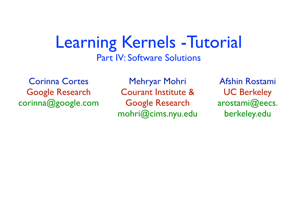 Learning Kernels -Tutorial Part IV: Software Solutions