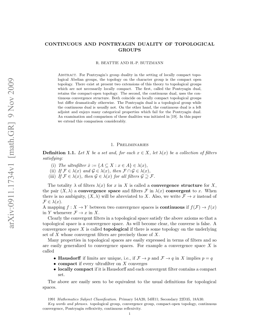 Continuous and Pontryagin Duality of Topological Groups