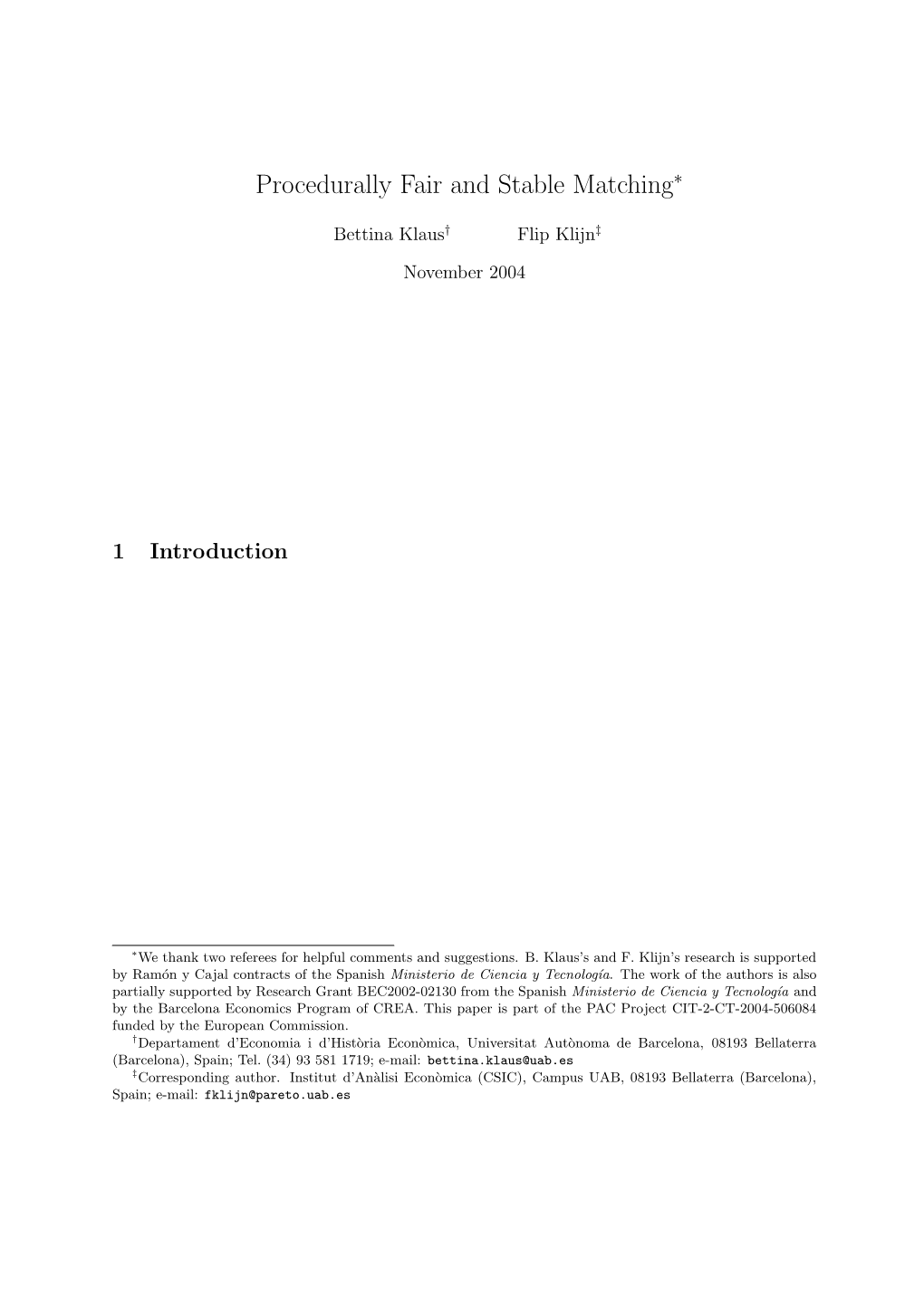 Procedurally Fair and Stable Matching∗