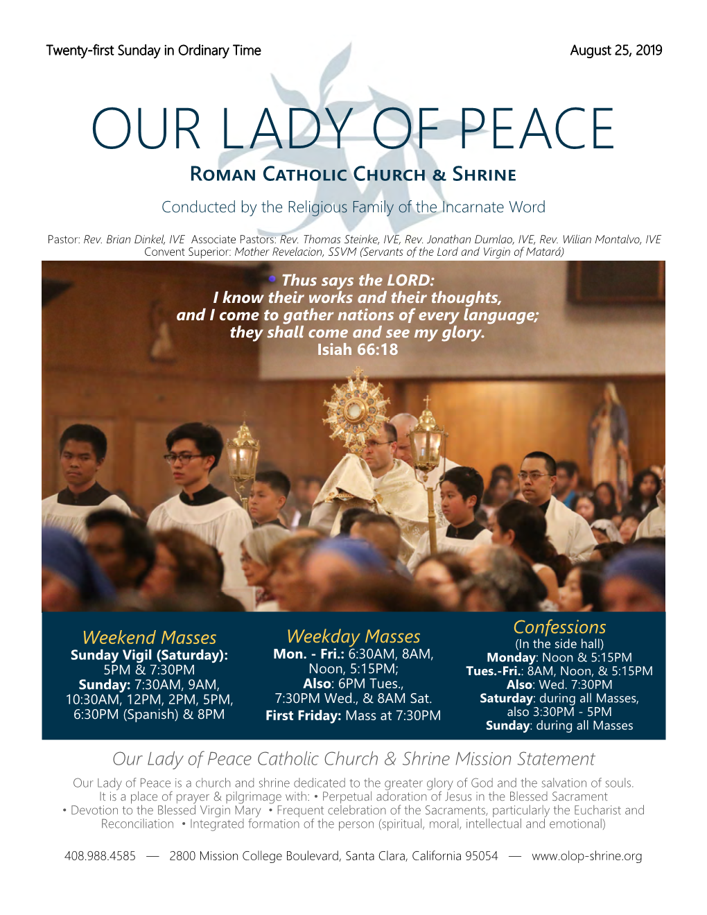 Twenty-First Sunday in Ordinary Time August 25, 2019 OUR LADY of PEACE R���� C������� C����� � S����� Conducted by the Religious Family of the Incarnate Word