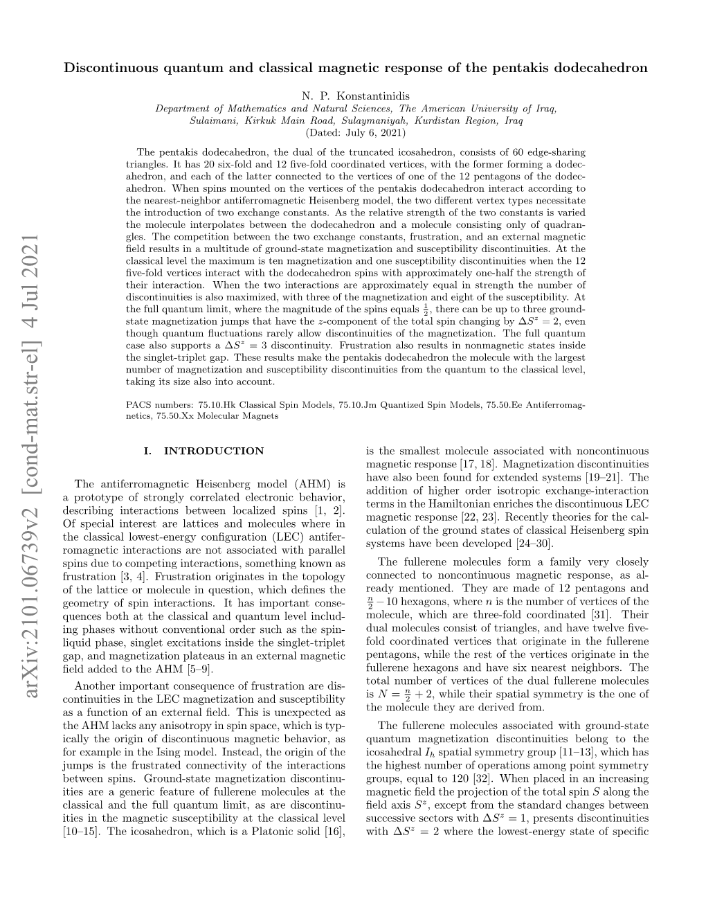 Discontinuous Quantum and Classical Magnetic Response of the Pentakis Dodecahedron