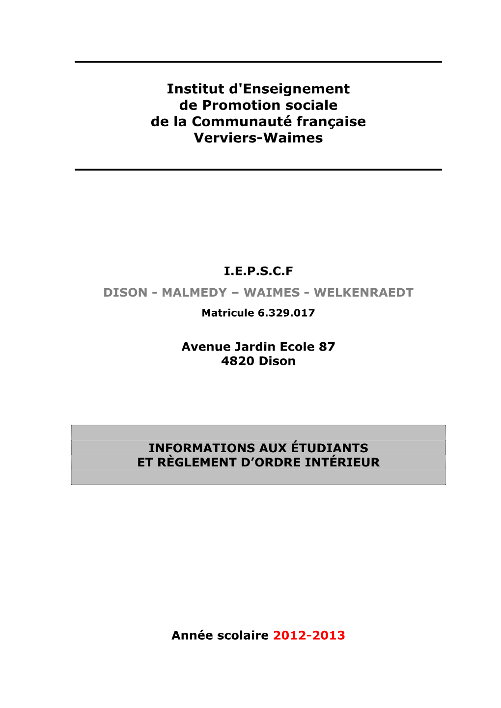 Institut D'enseignement De Promotion Sociale De La Communauté Française Verviers-Waimes