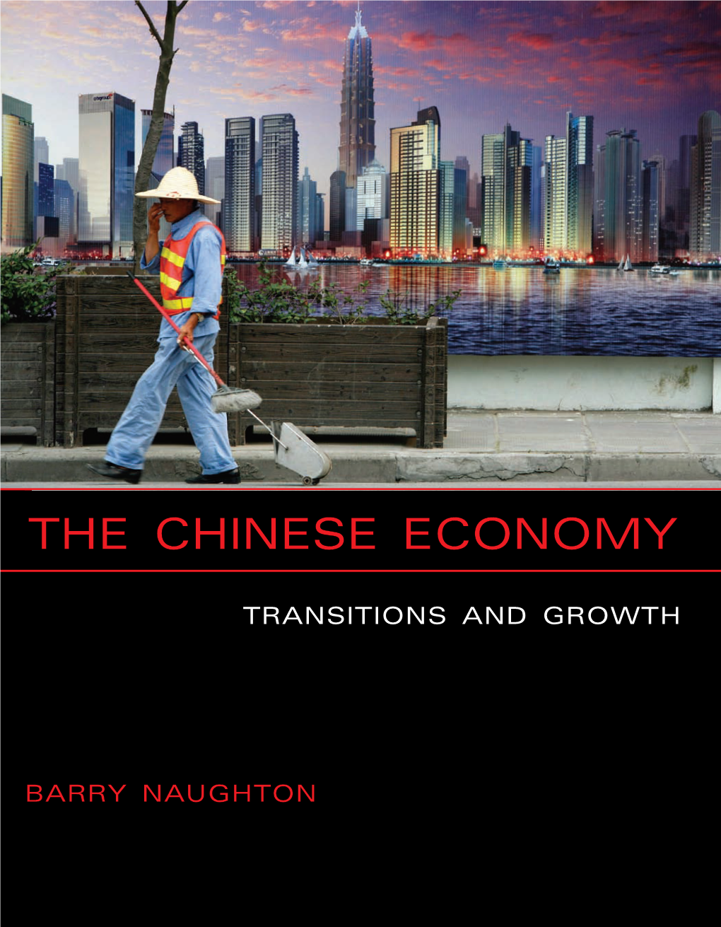 The Chinese Economy: Transitions and Growth