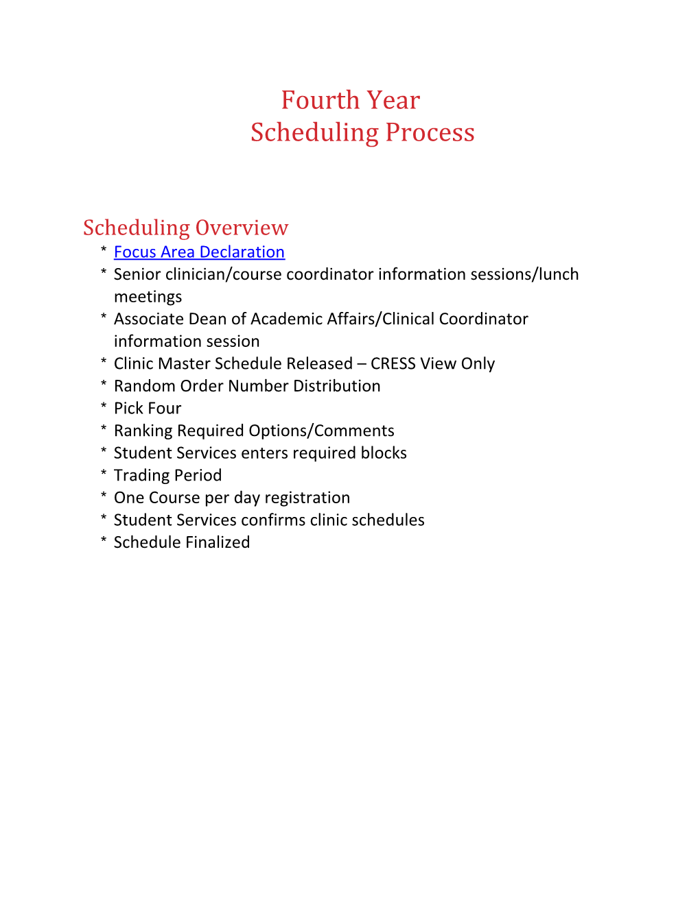 Fourth Yearscheduling Process