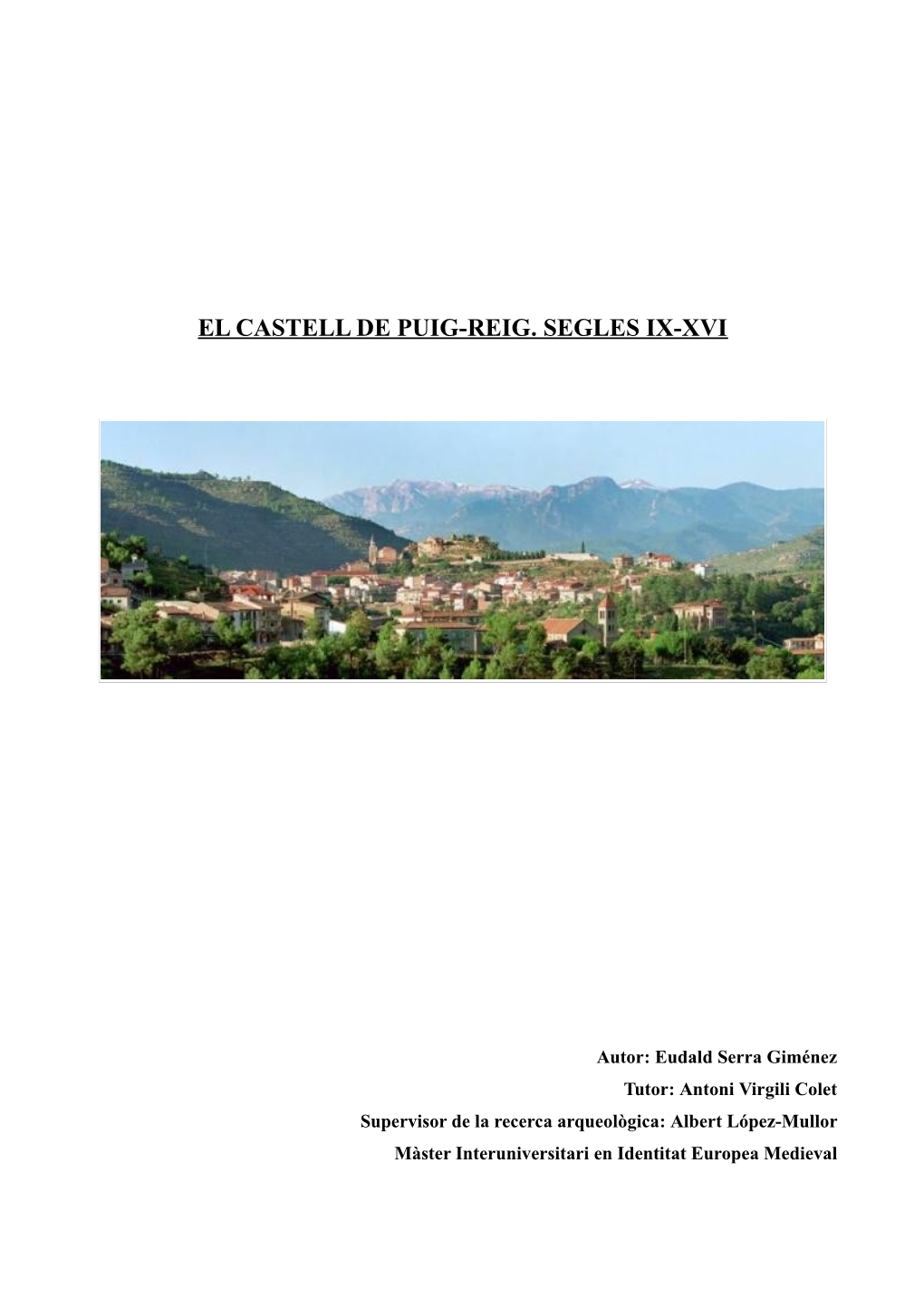 El Castell De Puig-Reig. Segles Ix-Xvi